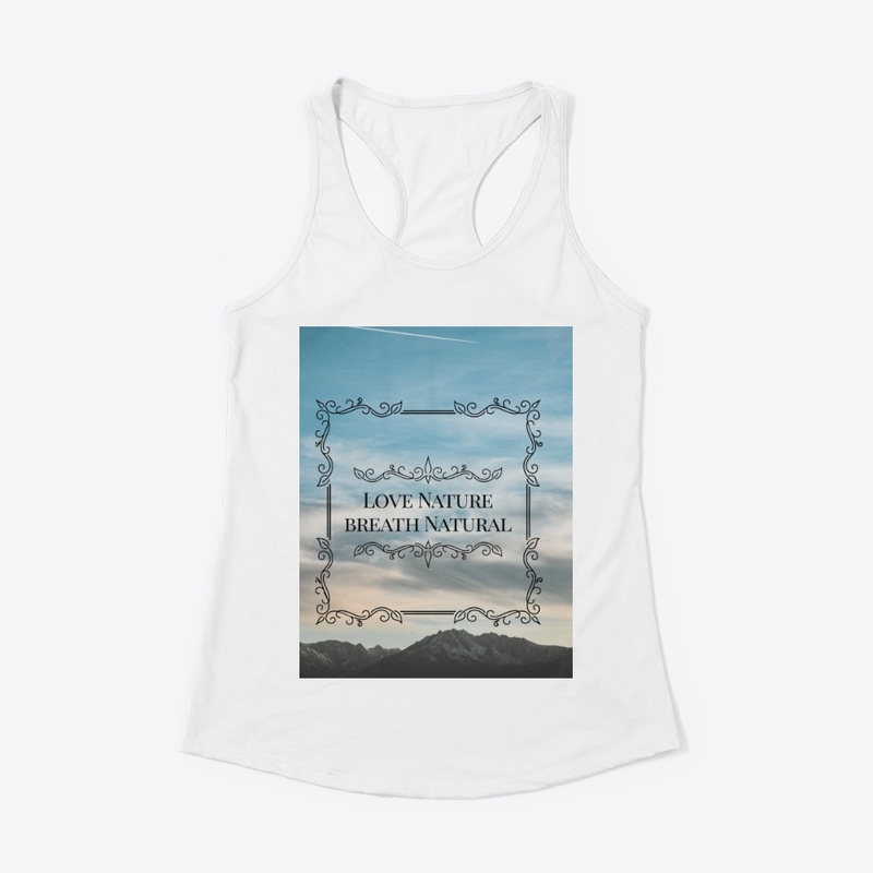 Love Nature Breath Natural