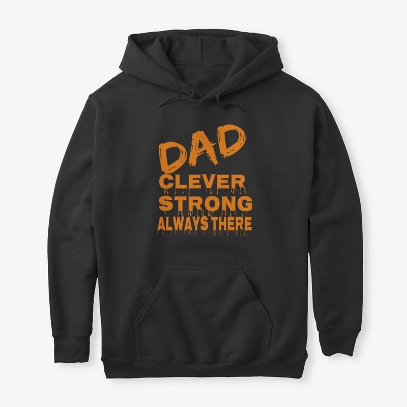 Dad,Clever,Strong,Always There.
