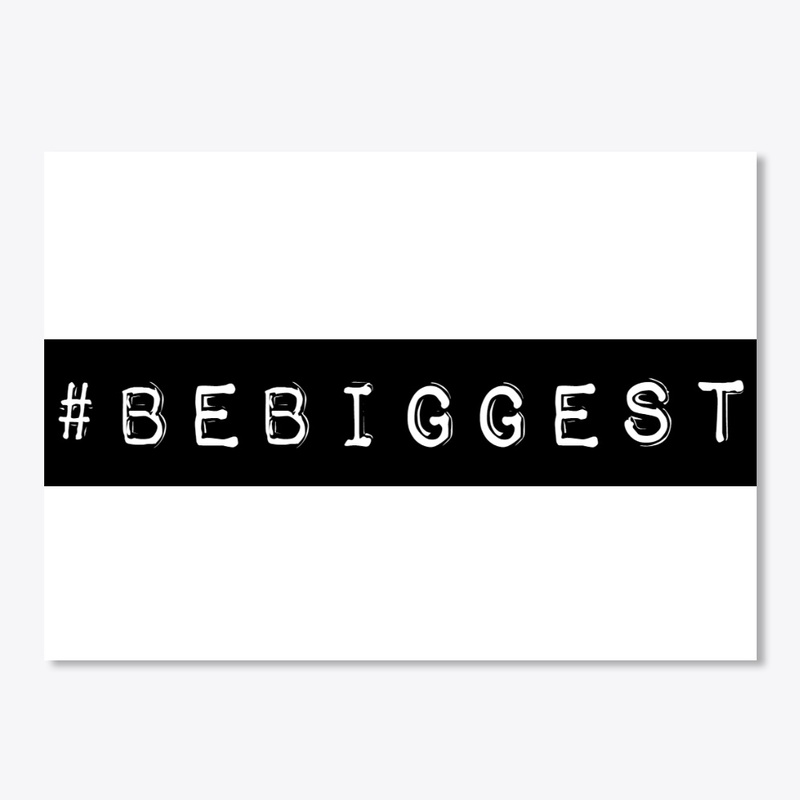 #BeBiggest type stamp