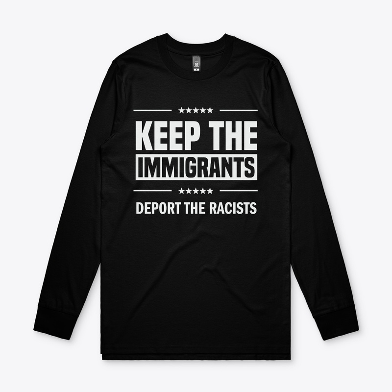 Keep the Immigrants!