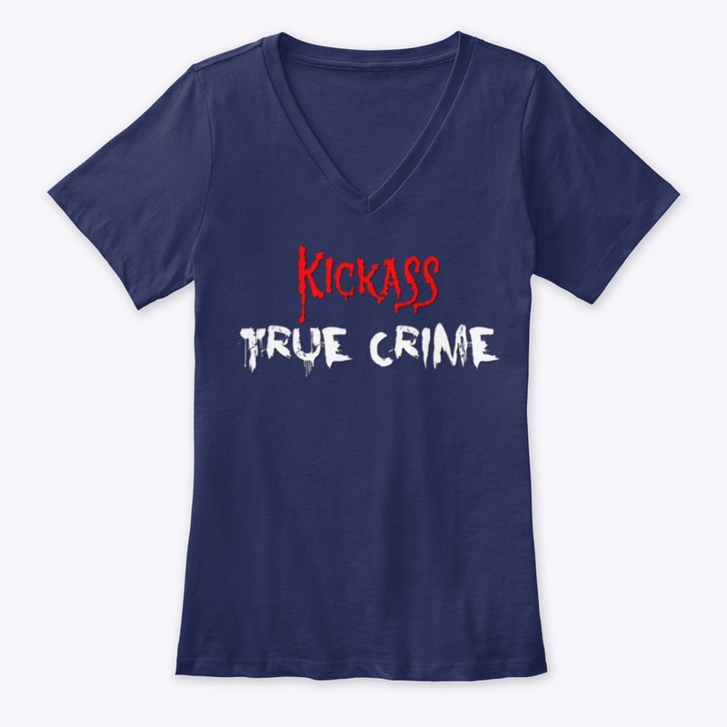 Kickass True Crime Podcast Apparel 