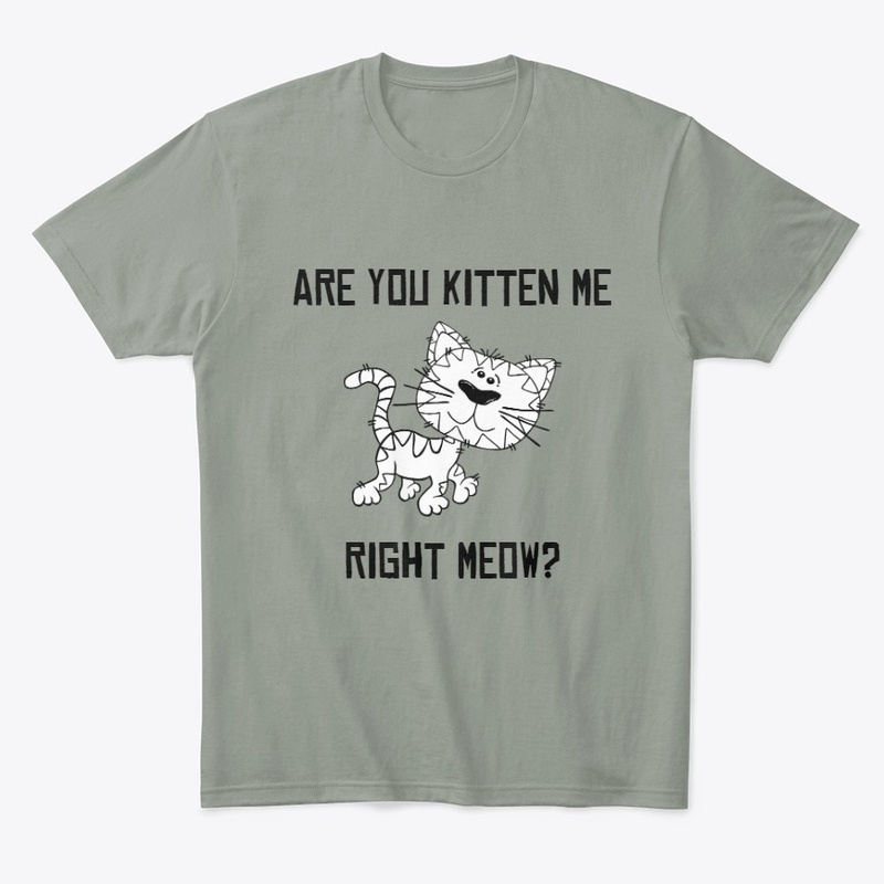 Are You Kitten Me?