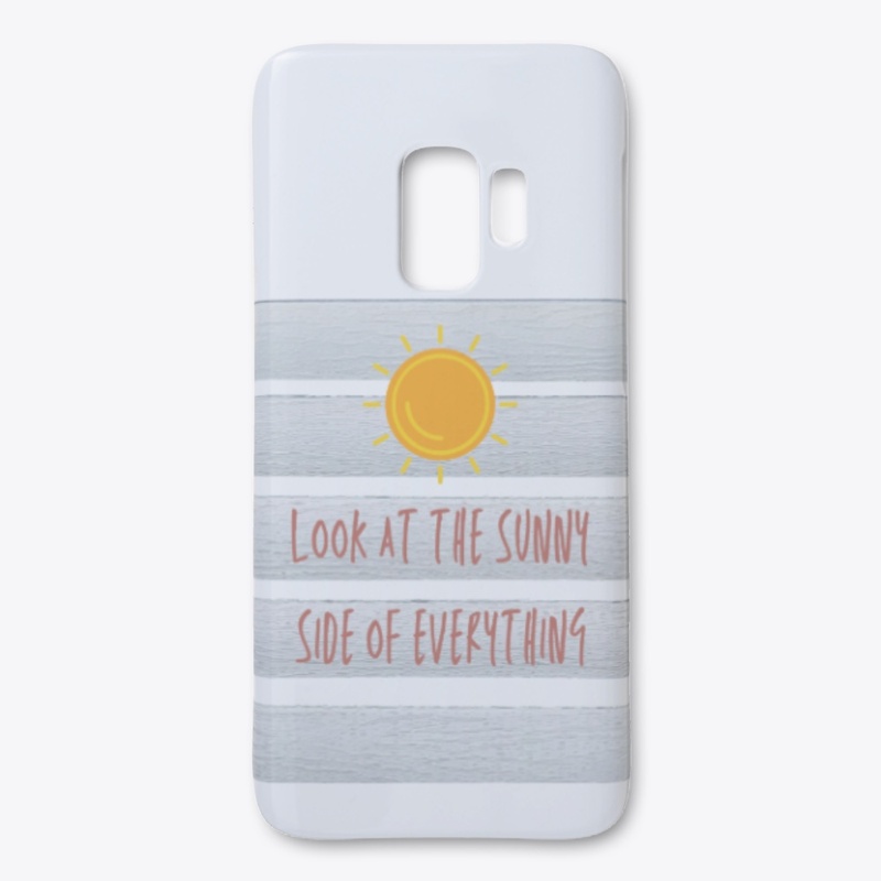 Look at the sunny side of everything