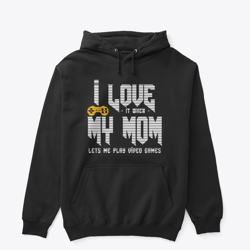 I LOVE MY MOM
