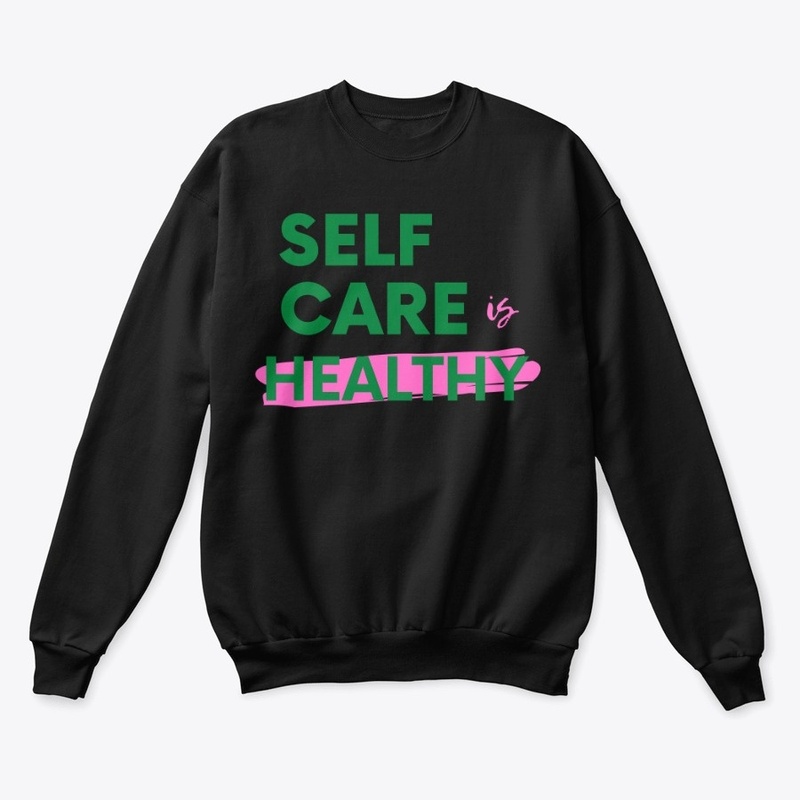 Self Care Is Healthy