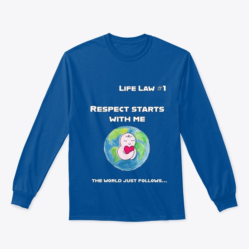 Life Law #1 - Respect Yourself First