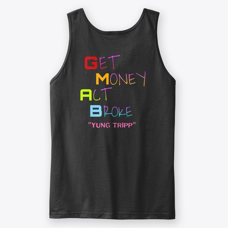 Get Money Act Broke