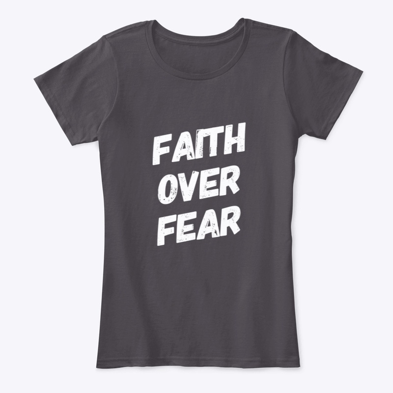 Faith over fear