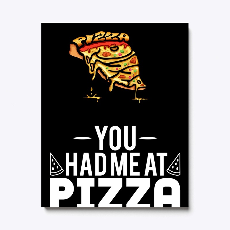 You Had Me At Pizza