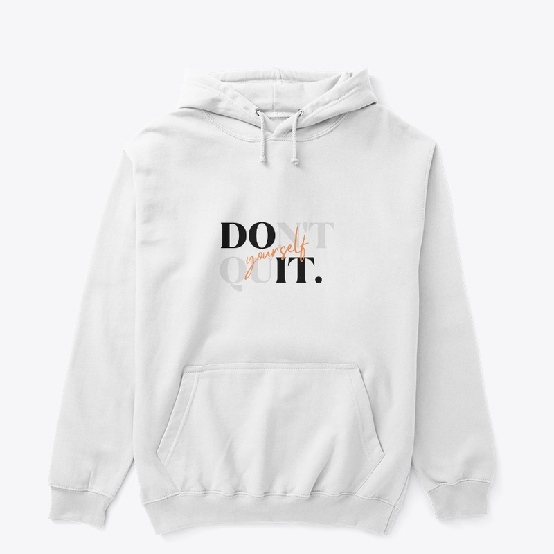T-Shirts DON'T QUIT