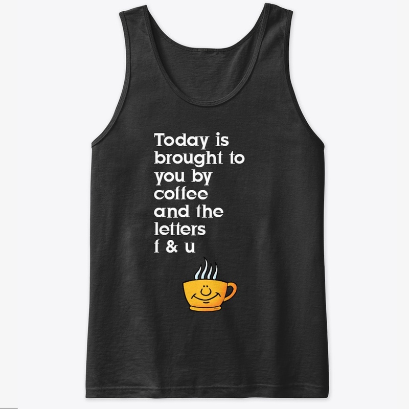 today- coffee and f and u