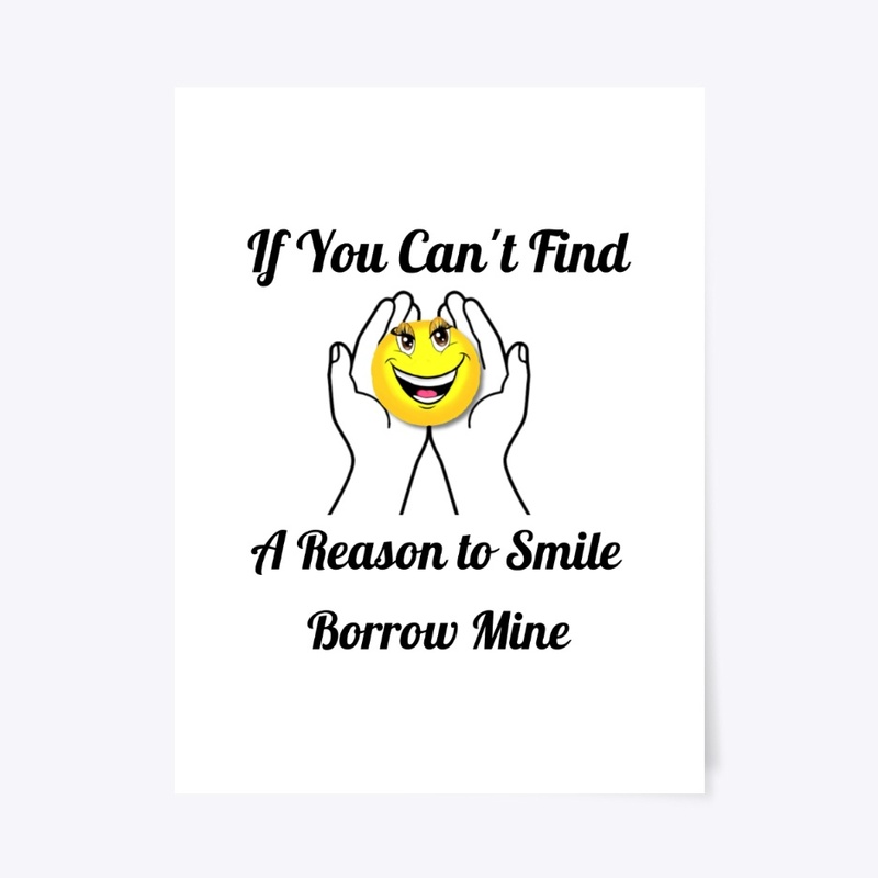 BORROW MINE SMILE