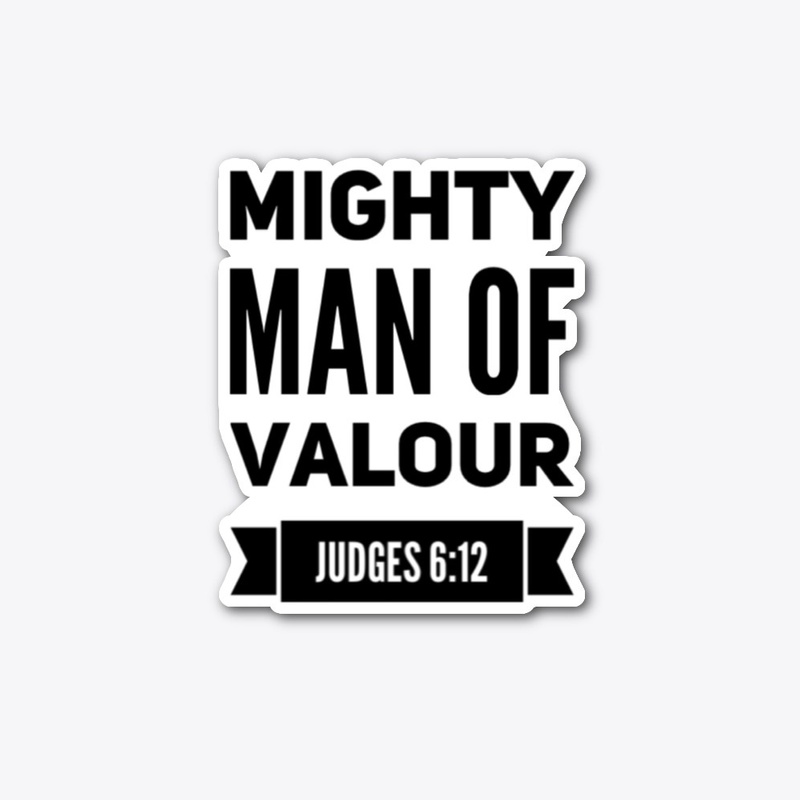 Mighty Man of Valour