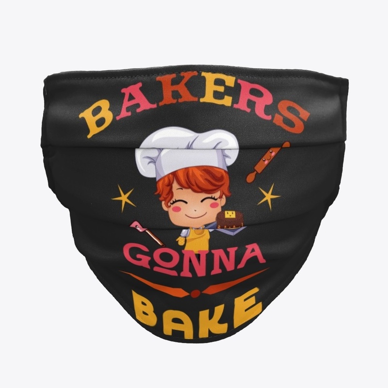 Bakers gonna bake