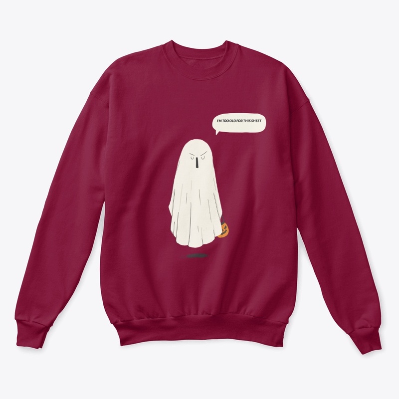 Halloween-Too Old For This Sheet