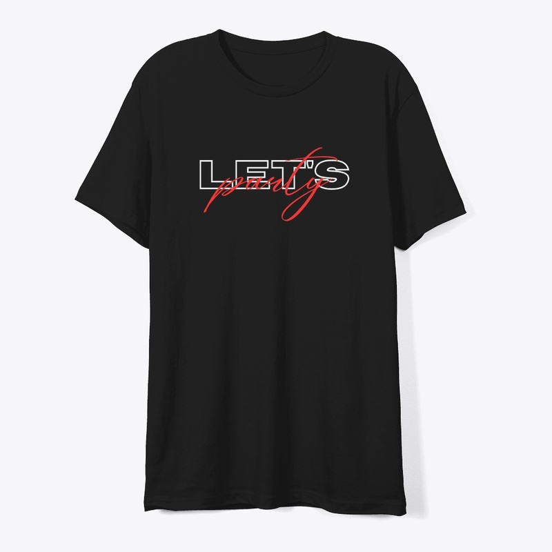 Let's party primium tee 