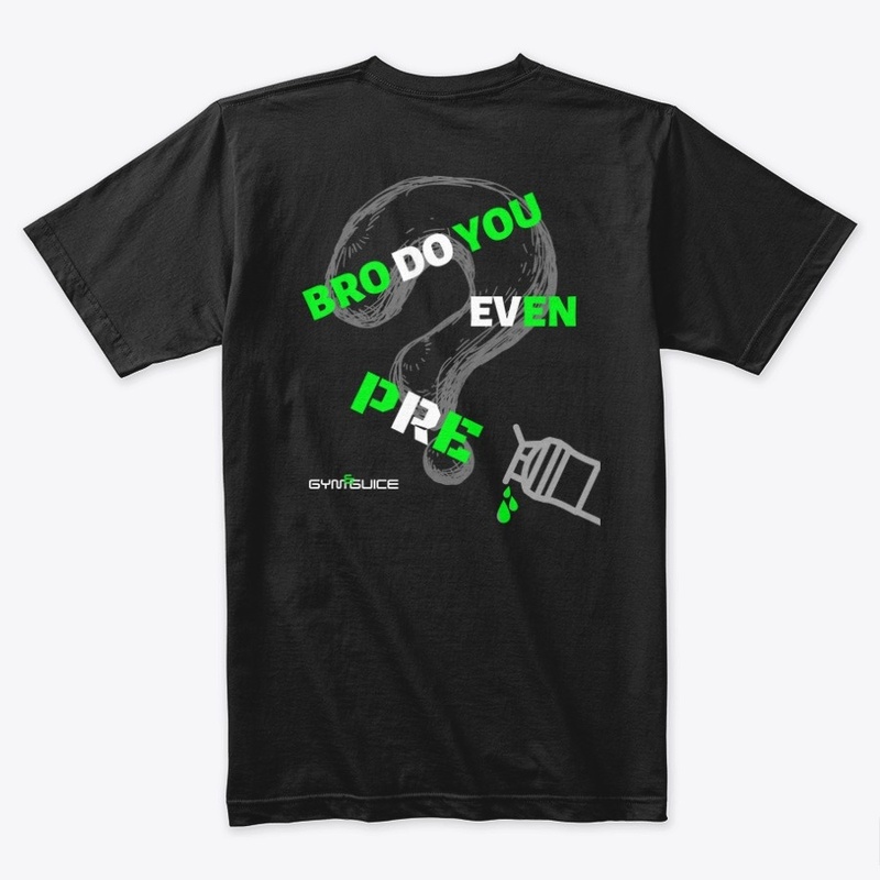 Bro Do You Even PRE?