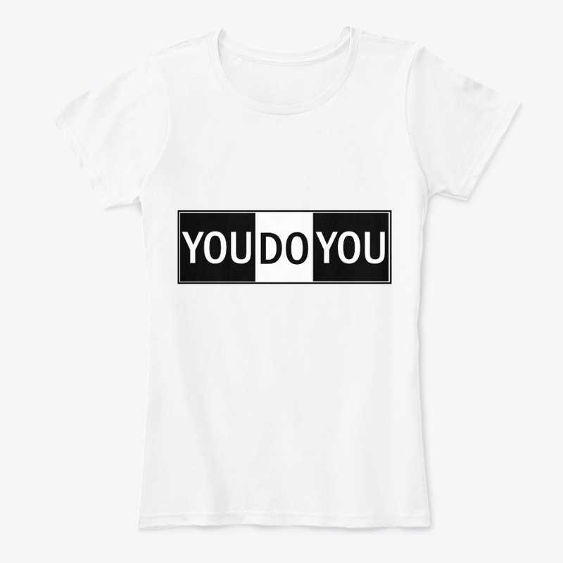 You Do You