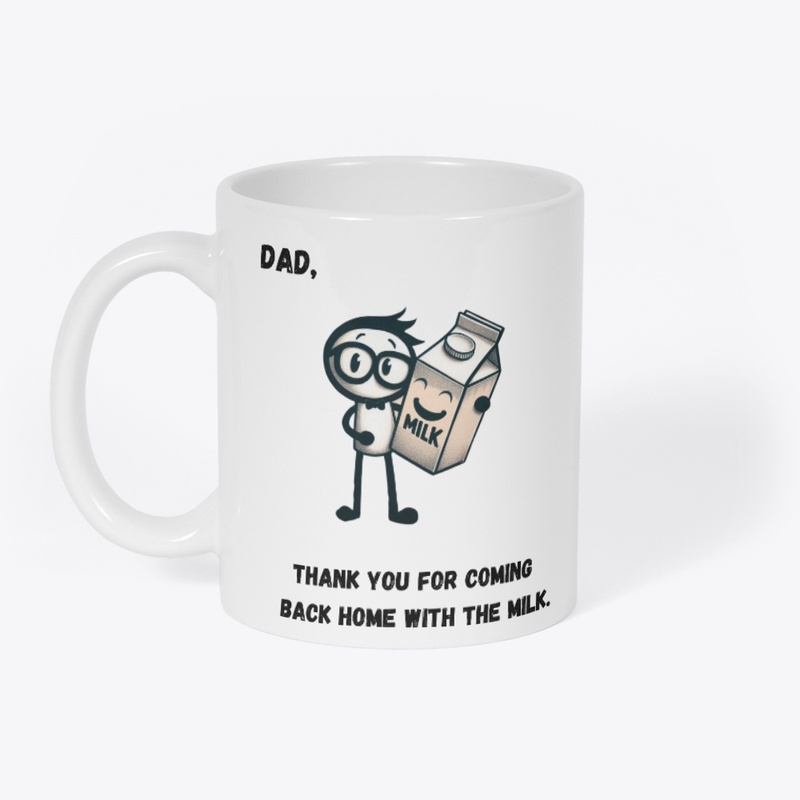 Humorous Father's Day Ceramic Mug-Milk