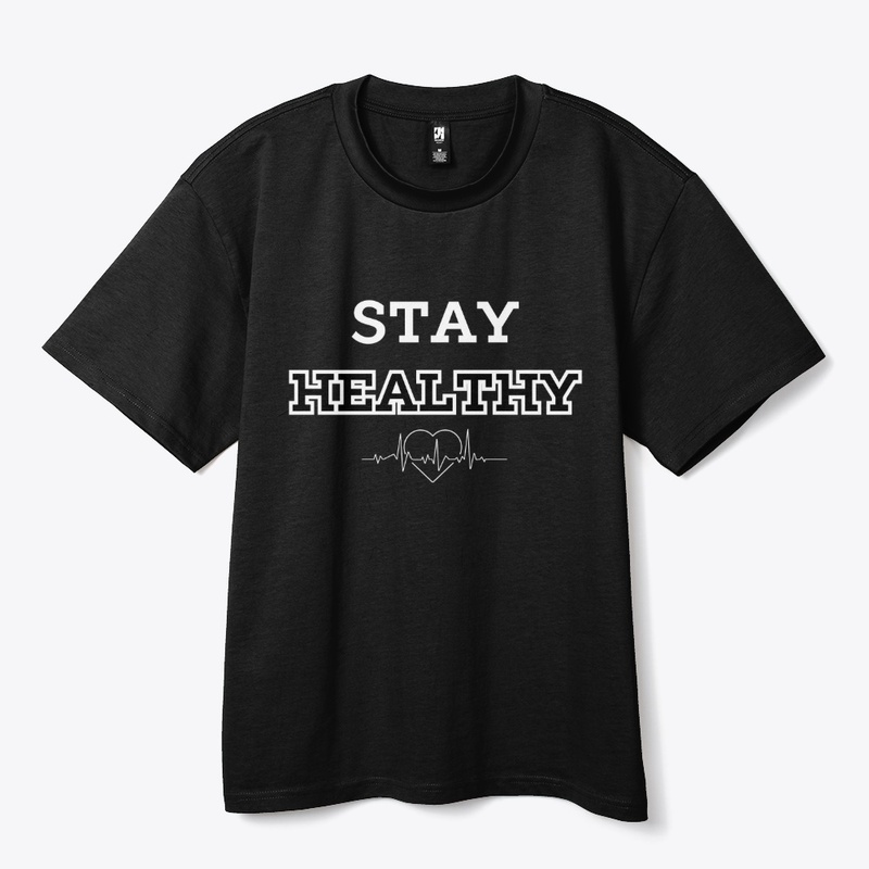 STAY HEALTHY – Bold Wellness Tee
