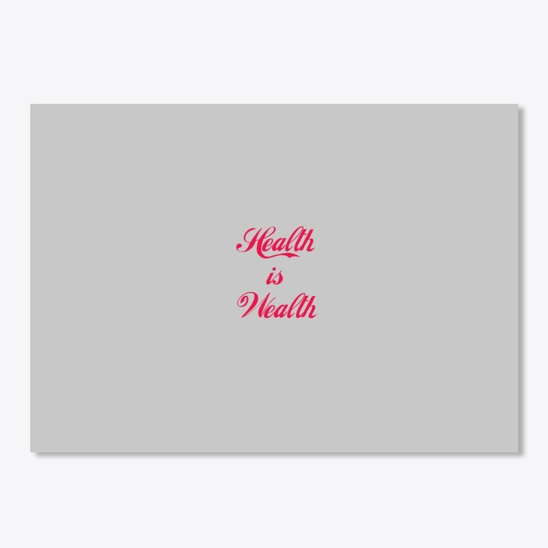 Health is Wealth design  