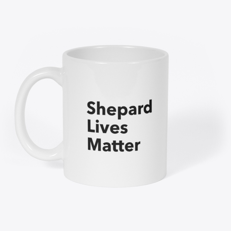 Shepard Lives Matter
