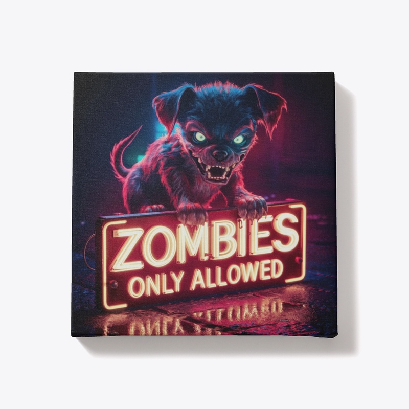 Zombies Only Allowed Neon Canvas