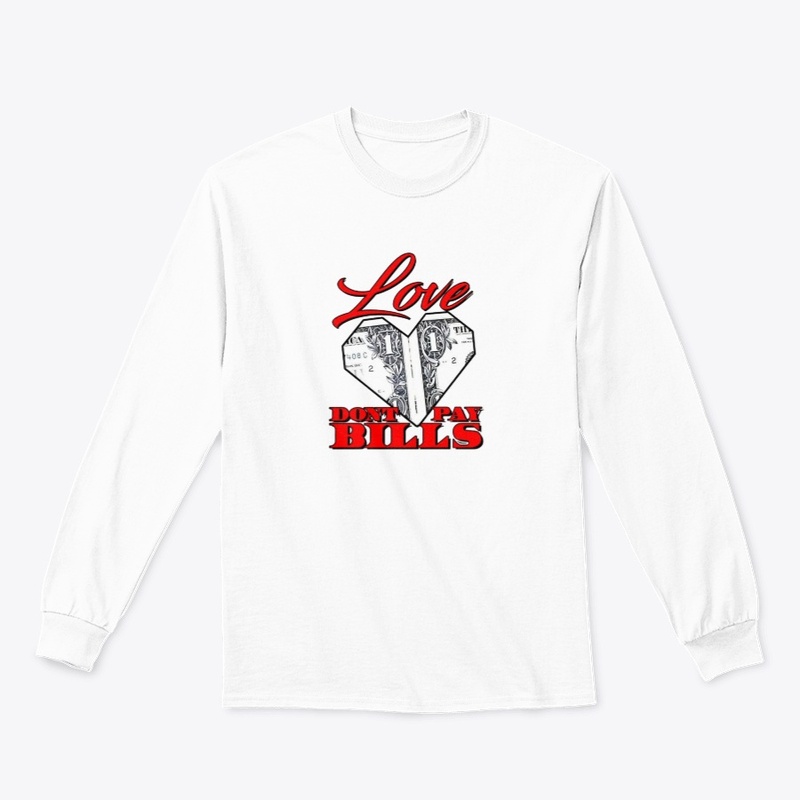  Love Dont Pay Bills