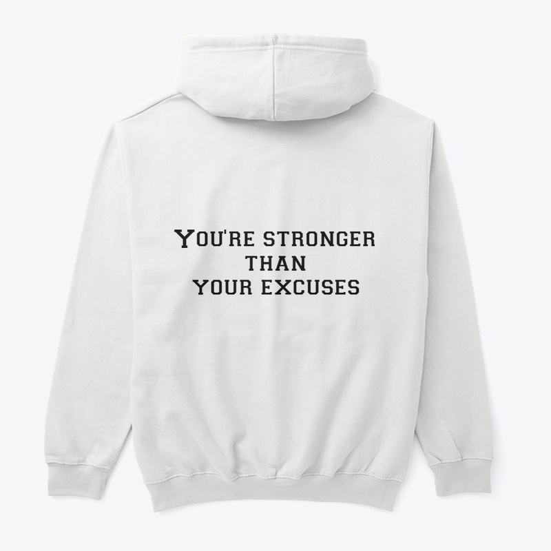YOU'RE STRONGER THAN YOUR EXCUSES