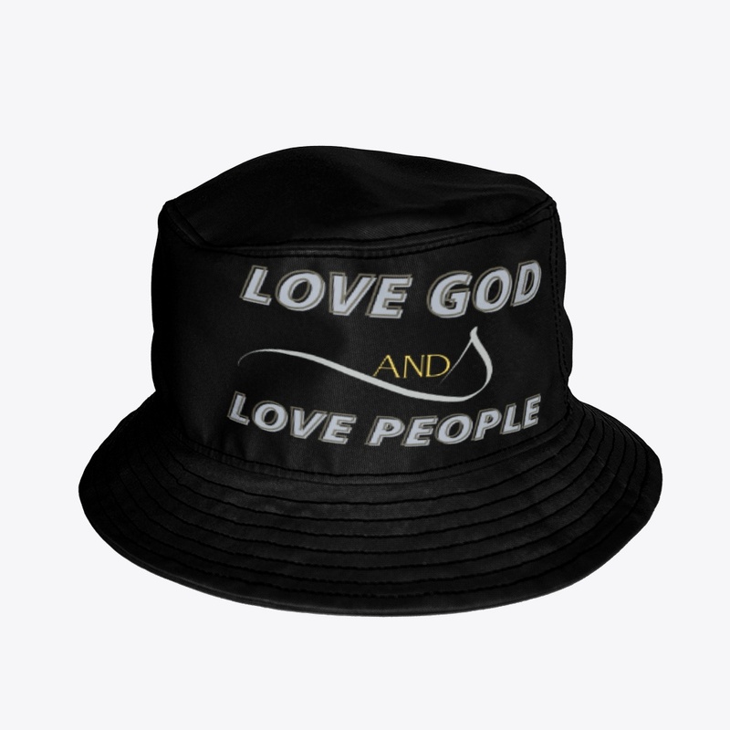Love God And Love People