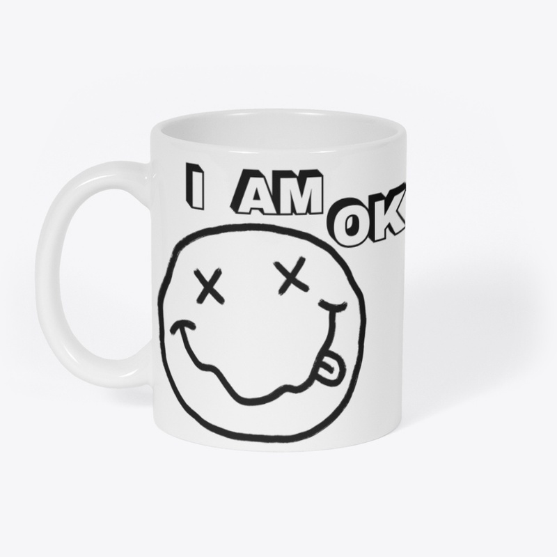 I AM OK