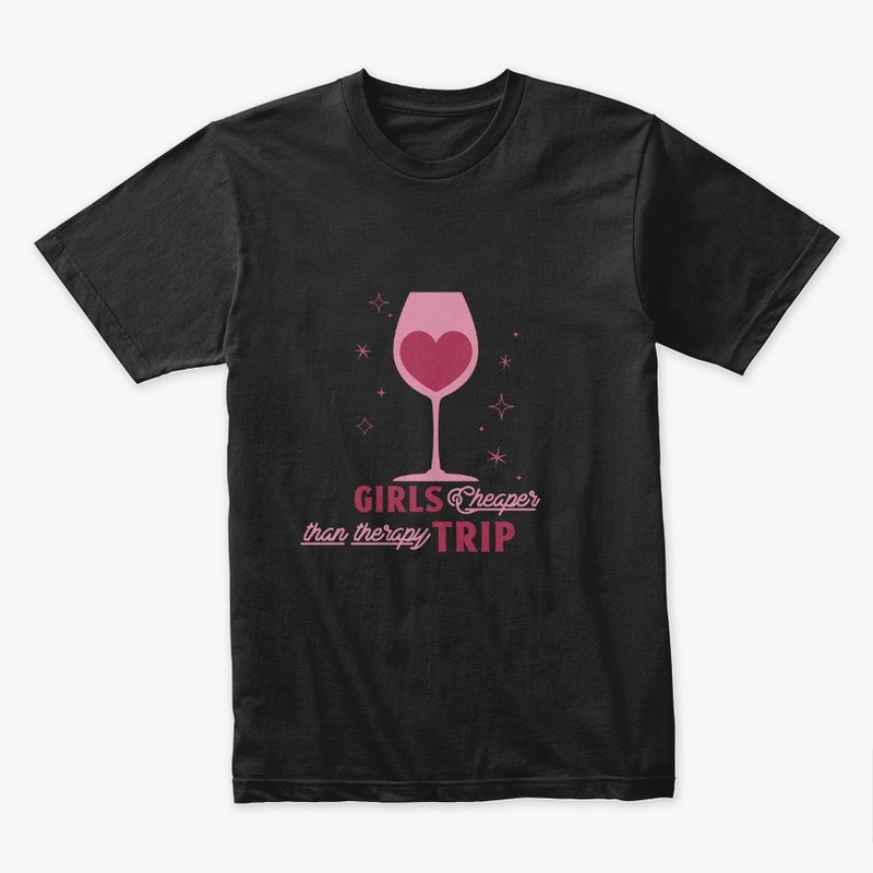 Girls Trip Better Than Therapy T-shirt