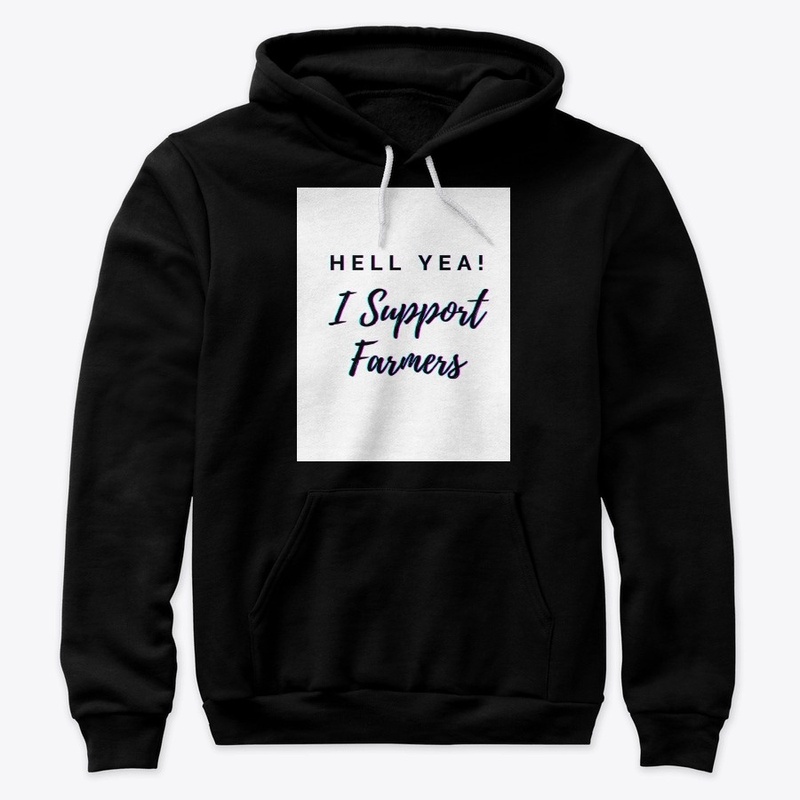 Support Farmers Hell yea.