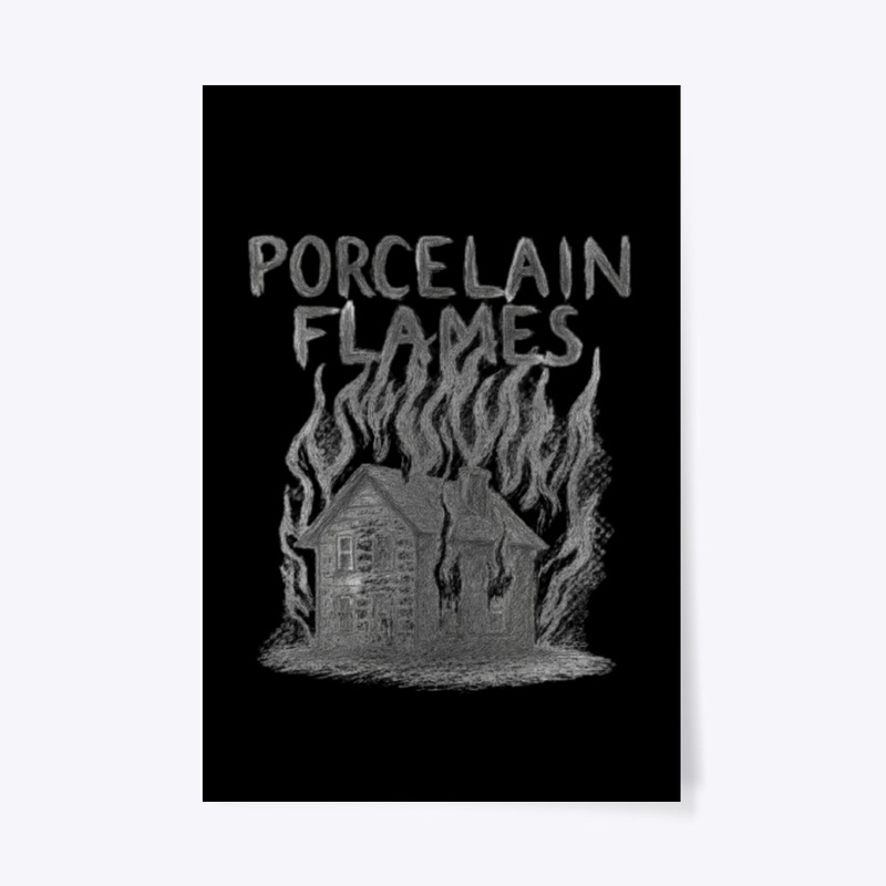 PORCELAIN FLAMES MERCHANDISE