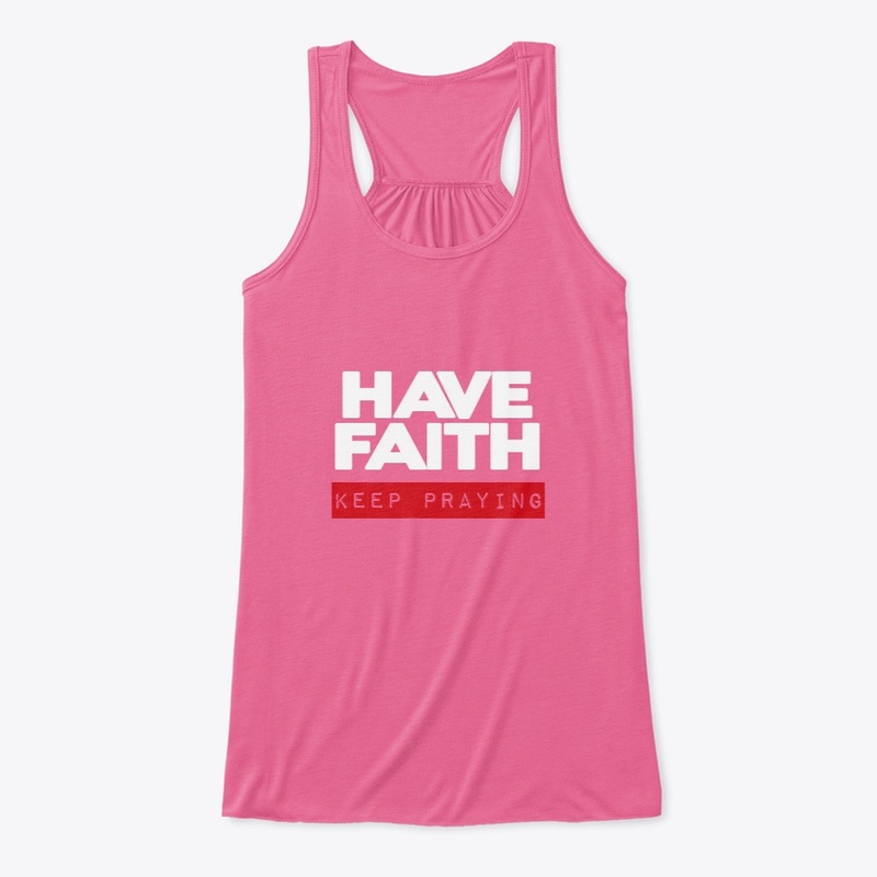 HAVE FAITH Casual Line