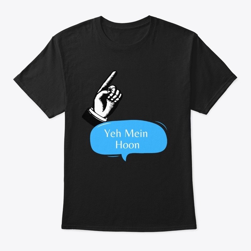 Black Uni-Sex T-Shirts "Yeh Mein Hoon"