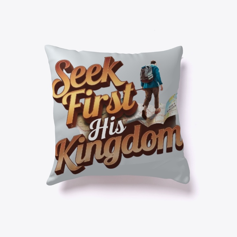 Seek First His Kingdom