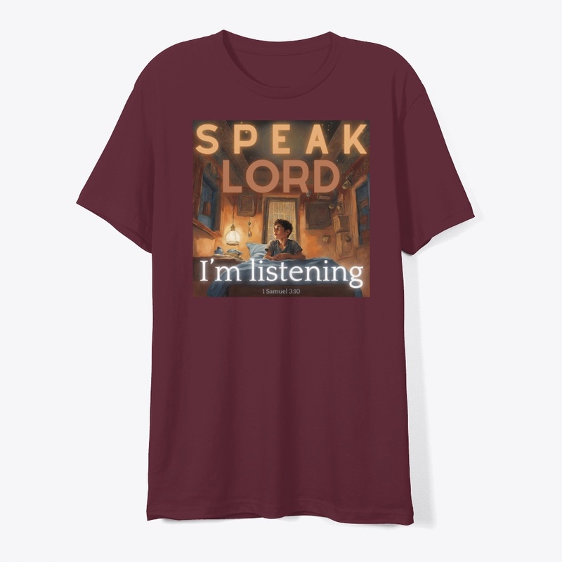 Speak Lord, I'm Listening!