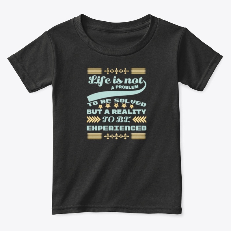 LIFE IS NOT A PROBLEM TO BE SOLVED