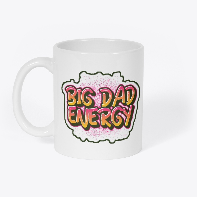 Big Dad Energy