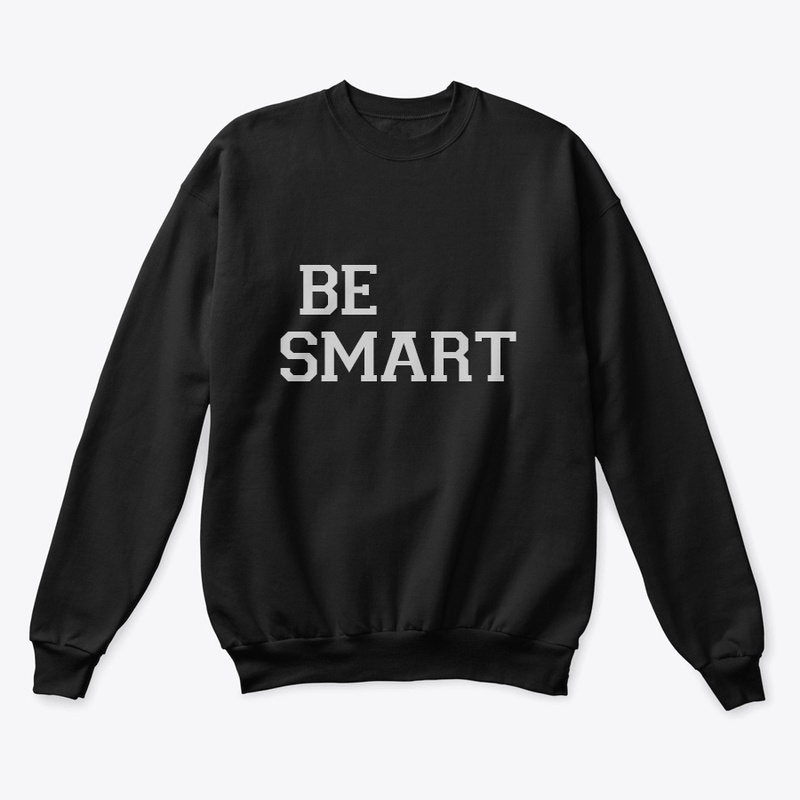 Be Smart!