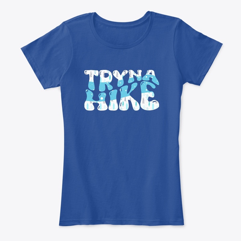 Tryna Hike T-shirts