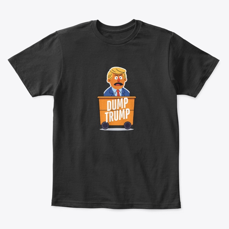 DUMP TRUMP – Graphic Tee