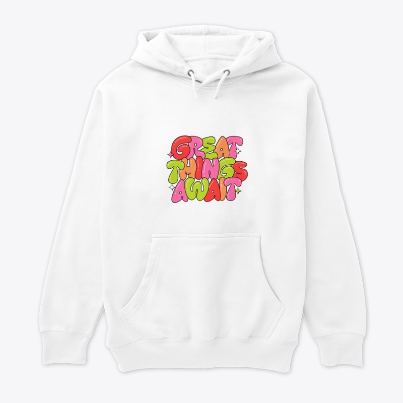 Great Things Await Unisex 