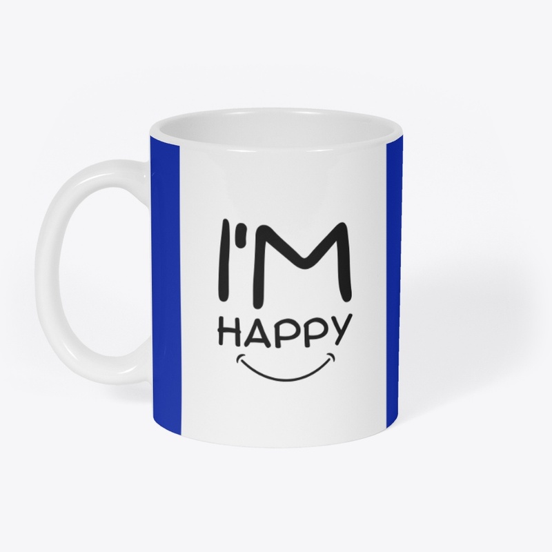 I am happy