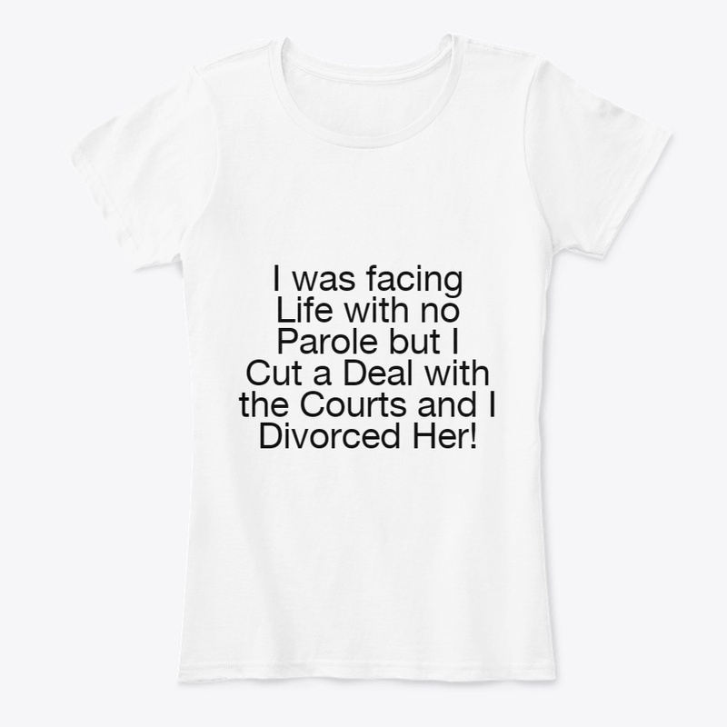 Life Sentence Divorced Her