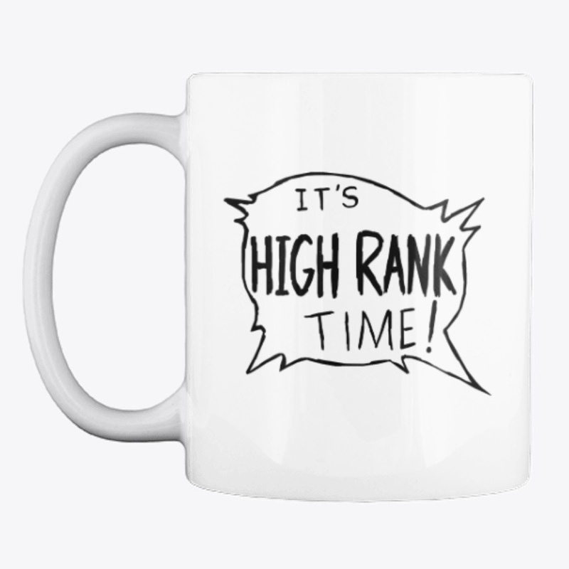 HIGH RANK meme mug
