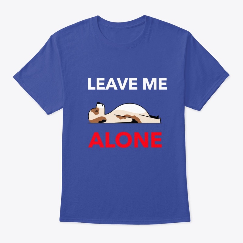 LEAVE ME ALONE T-SHIRT