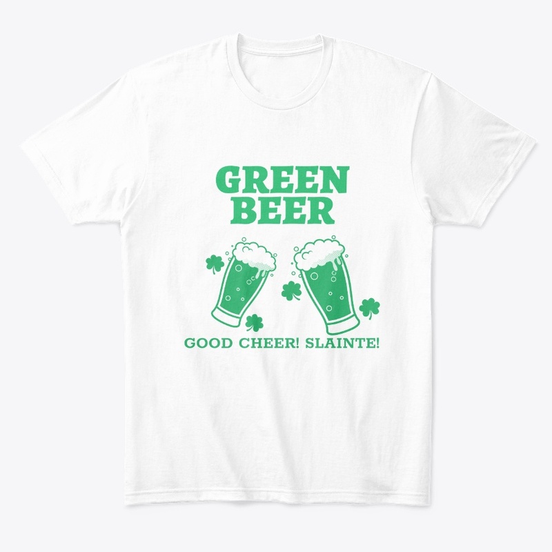 Green Beer, Good Cheer! Slainte!