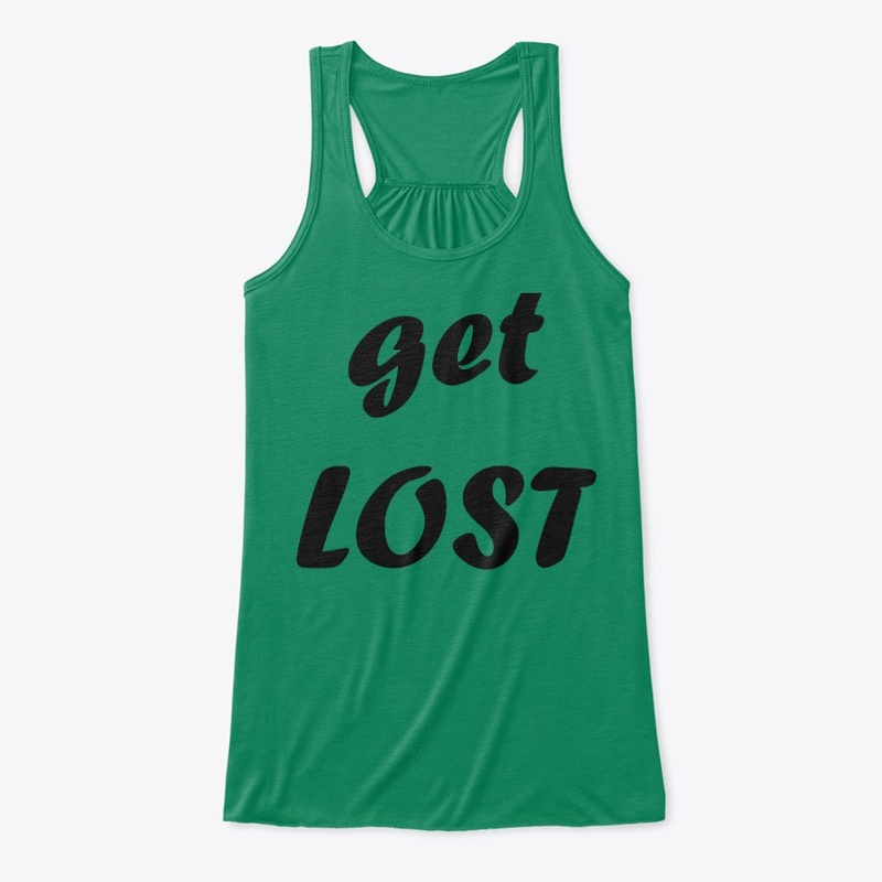 Get Lost Funny Women's Tank 